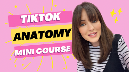 TikTok Anatomy Mini Course